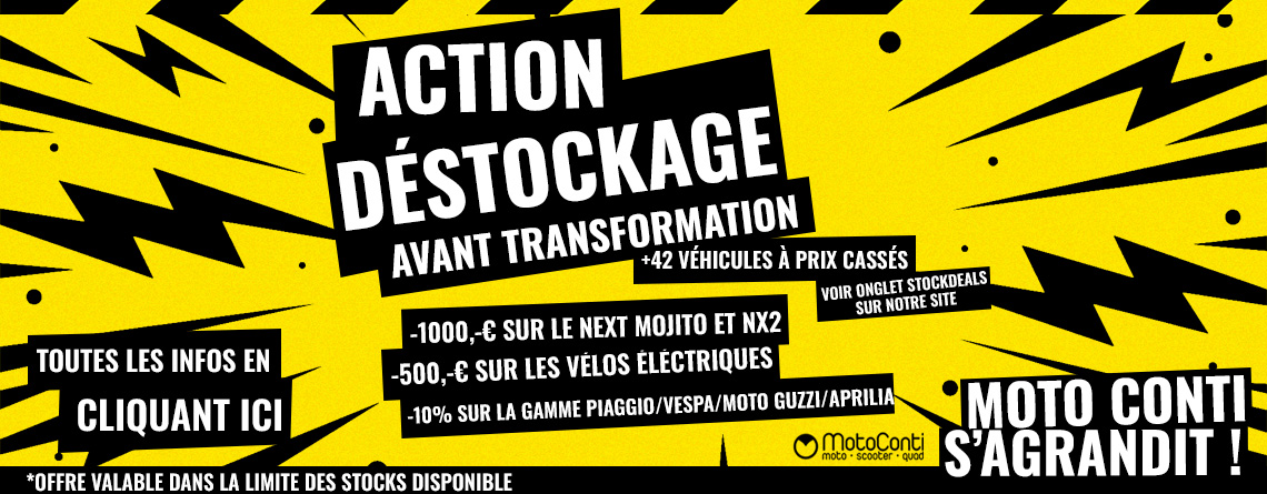 Action Déstockage -  Moto-Conti s’agrandit !